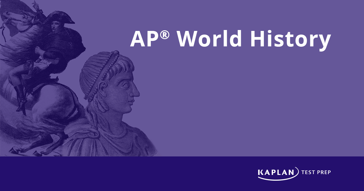 AP World History Exam Prep Kaplan Test Prep